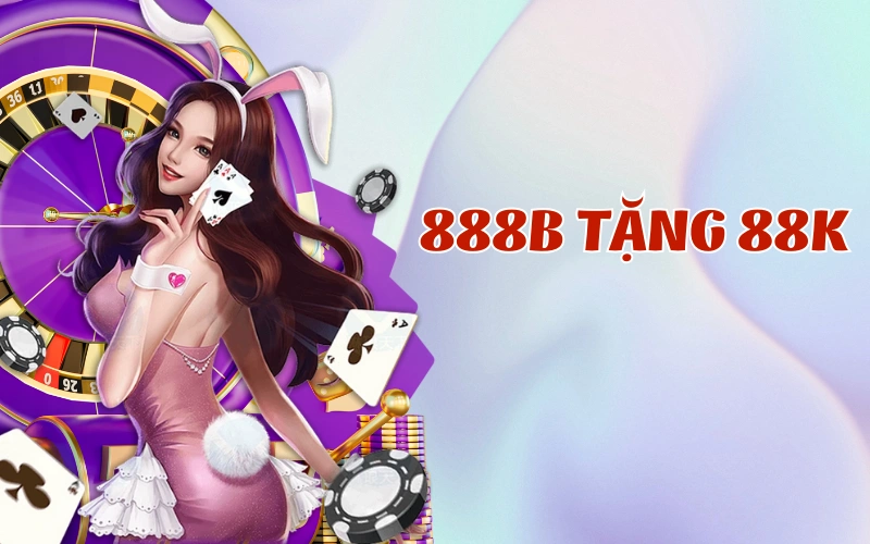 888b Tặng 88k