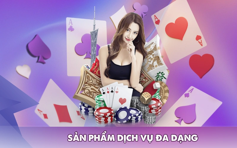 Sản phẩm dịch vụ đa dạng