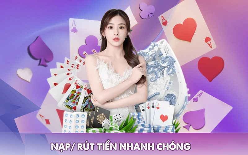 Nạp/ rút tiền nhanh chóng tại hệ thống