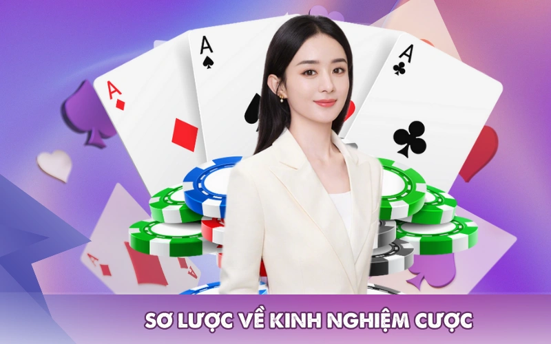 Sơ lược về kinh nghiệm cược