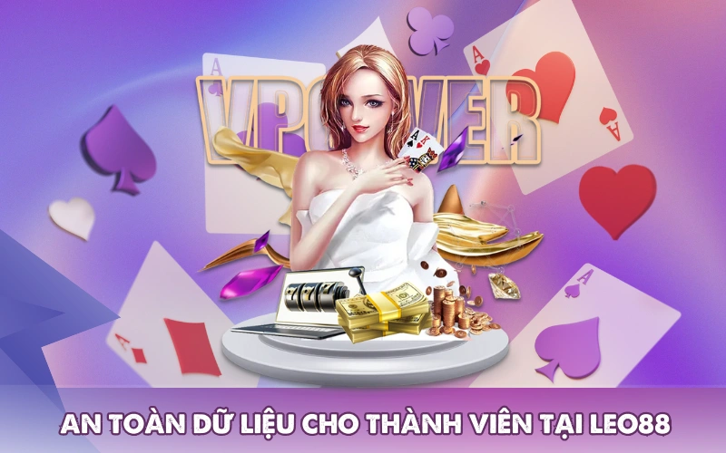 An toàn dữ liệu cho thành viên tại LEO88