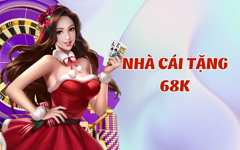 Nhà Cái Tặng 68k