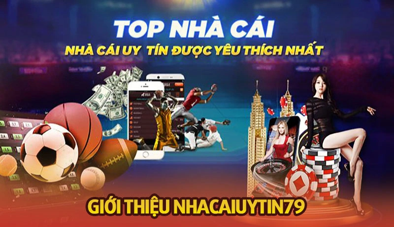 Nhacaiuytin79 là nơi cung cấp thông tin về các nhà cái hàng đầu